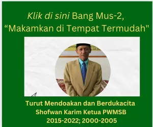 Yusriana, Bang Mus (2) : Kuburkan Aku di Tempat yang Mudah
